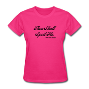 Thou Shall Spoil Me T-Shirt - fuchsia