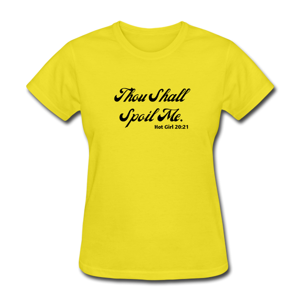 Thou Shall Spoil Me T-Shirt - yellow