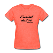 Thou Shall Spoil Me T-Shirt - heather coral