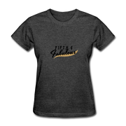 Fifty And Fabulous T-Shirt - heather black