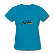 Fifty And Fabulous T-Shirt - turquoise