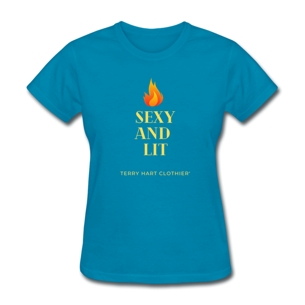 Sexy And Lit Women's T-Shirt - turquoise