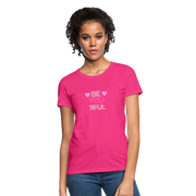 Be-You-Tiful Women's T-Shirt - fuchsia