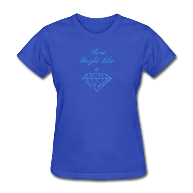 Shine Bright Like a Diamond Women's T-Shirt - royal blue