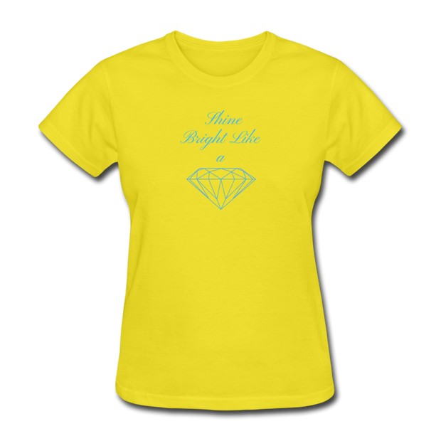 Shine Bright Like a Diamond Women's T-Shirt - yellow