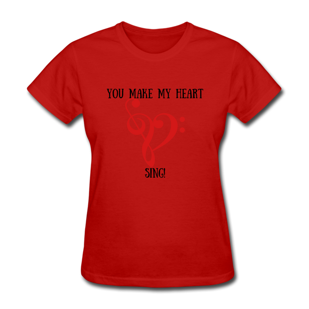 YOU MAKE MY HEART SING Women's T-Shirt - red