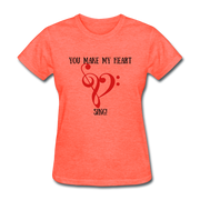YOU MAKE MY HEART SING Women's T-Shirt - heather coral
