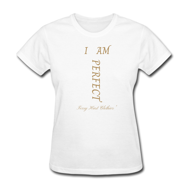 I AM PERFECT Women's T-Shirt - white