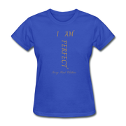 I AM PERFECT Women's T-Shirt - royal blue