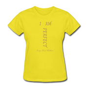 I AM PERFECT Women's T-Shirt - yellow